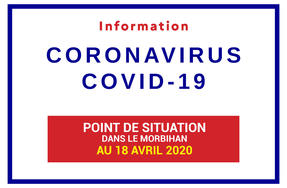 Point de situation du Coronavirus en Bretagne au 18 avril 2020