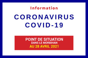 Point de situation du coronavirus en Bretagne au 28 avril 2021