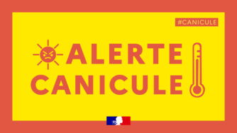 Vigilance Orange Canicule | Recommandations pour se protéger et protéger son entourage -11 août 2022